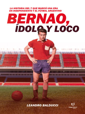 cover image of Bernao, ídolo y loco